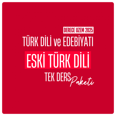 2025 TÜRK DİLİ EDEBİYATI ESKİ TÜRK DİLİ 