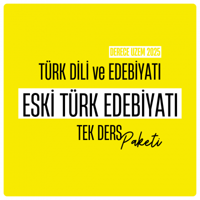 2025 TÜRK DİLİ EDEBİYATI ESKİ TÜRK EDEBİYATI