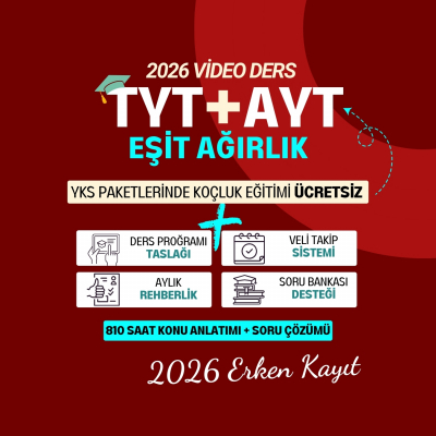 2026 TYT - AYT EŞİT AĞIRLIK ERKEN KAYIT
